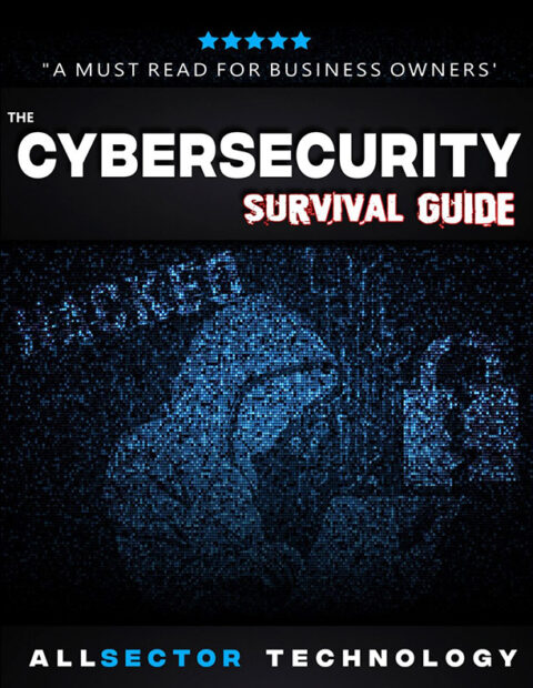 THE CYBERSECURITY SURVIVAL GUIDE